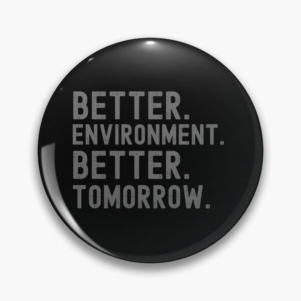Item preview, Better Environment Better Tomorrow Graphic Shirt designed and sold by WilkDesign.