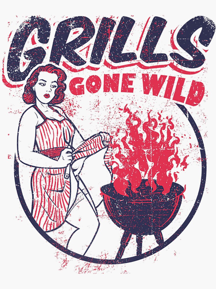 "GRILLS GONE WILD VINTAGE BBQ BARBECUE GRILL FUNNY GRILLING" Sticker