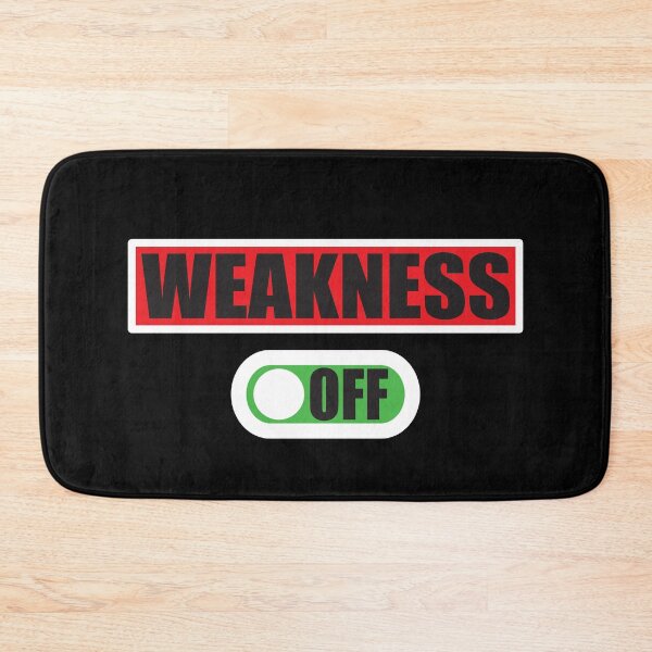 Item preview, WEAKNESS OFF designed and sold by Montrepeneuer.