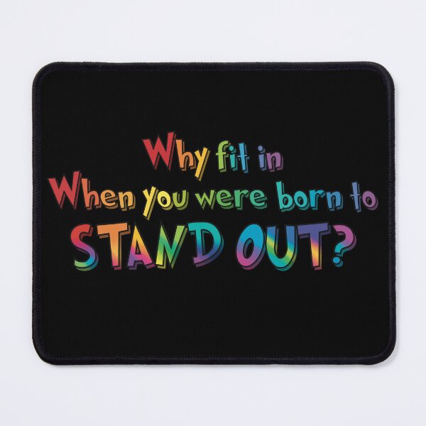 Item preview, Why Fit in When You Were Born to Stand Out? Pride Rainbow text designed and sold by MunsyArt.
