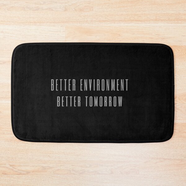 Item preview, Better Environment Better Tomorrow Graphic Shirt designed and sold by WilkDesign.