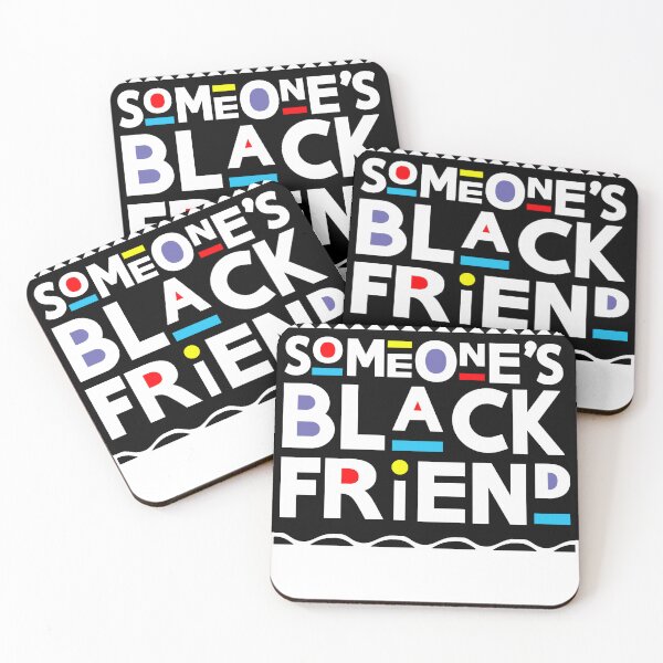 Item preview, I'm Someone's Black Friend designed and sold by GeekSide Gear.