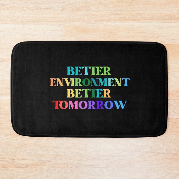 Item preview, Better Environment Better Tomorrow Graphic Shirt designed and sold by WilkDesign.