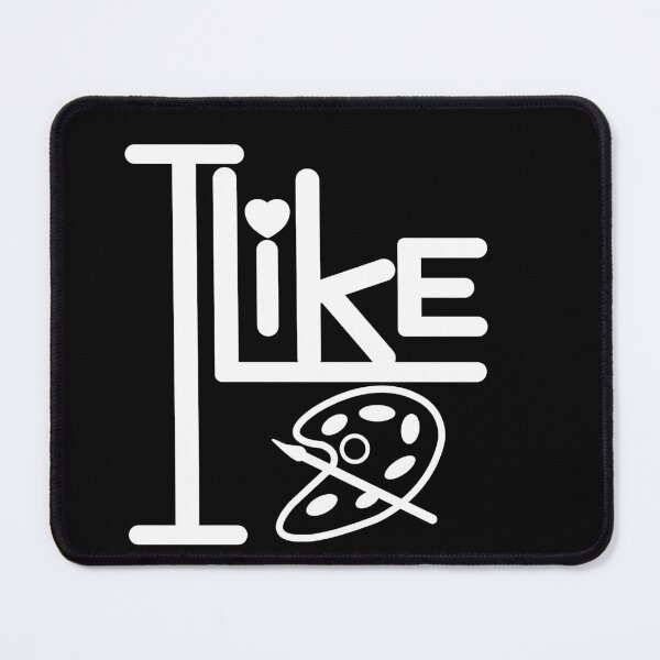 Item preview, I like art. designed and sold by SunriseD.