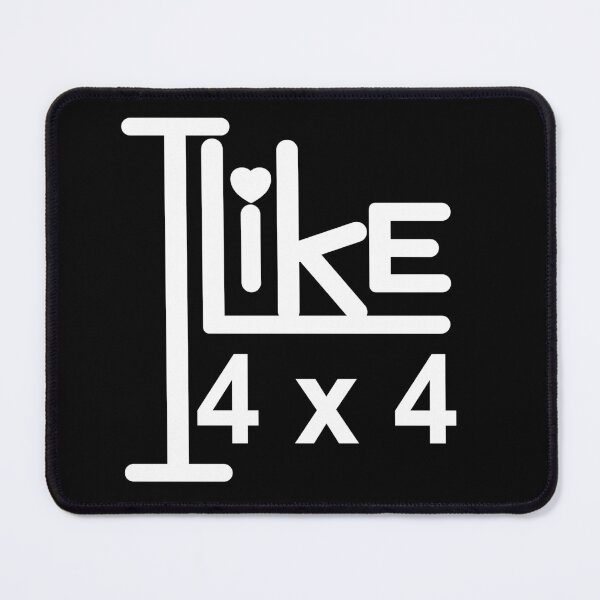 Item preview, I like 4 x 4. designed and sold by SunriseD.