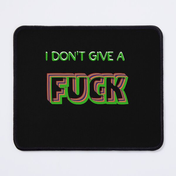 Item preview, I Dont Give A Fuck  designed and sold by annicreations.