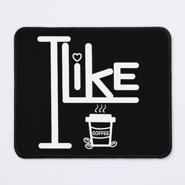 Item preview, I like coffee. designed and sold by SunriseD.