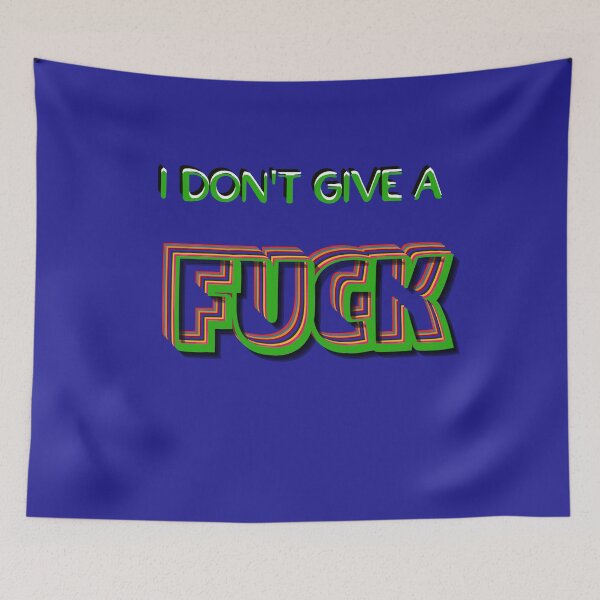 Item preview, I Dont Give A Fuck  designed and sold by annicreations.