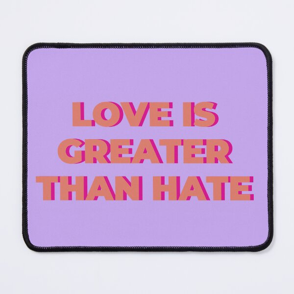 Item preview, Love is greater than hate  designed and sold by Preslava Genova.
