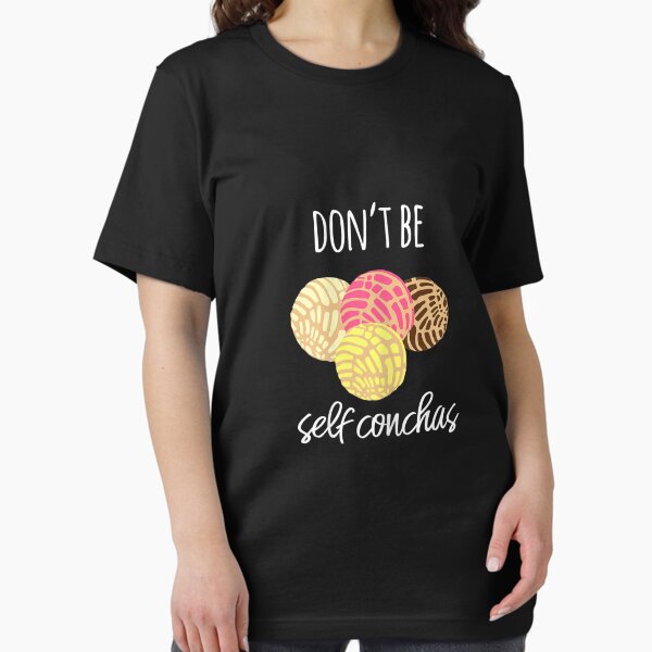 Vista previa del artículo con la obra «Don't Be Self Conchas Spanish Pun Funny Latinx», diseñado y vendido por BrianSilvestre.