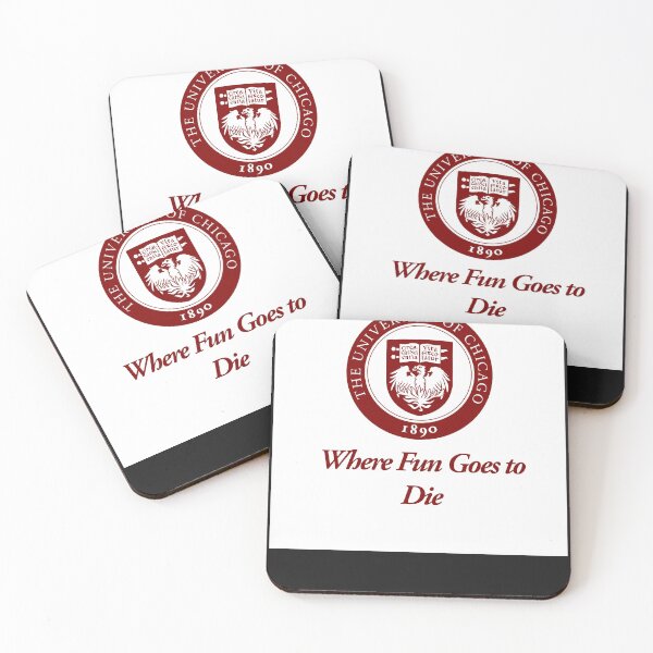 Item preview, The university of chicagos where fun goes to die designed and sold by DanielAlcanta.