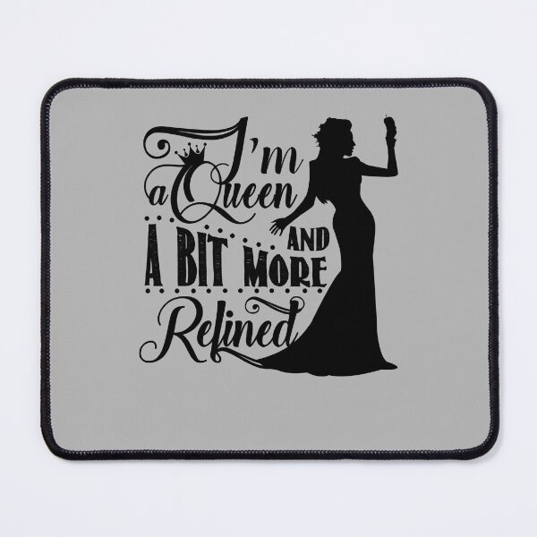 Item preview, Lover Gifts I'M A Queen And A Bit More Refined designed and sold by RobertColem44.