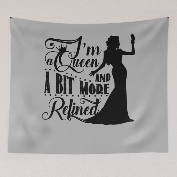 Item preview, Lover Gifts I'M A Queen And A Bit More Refined designed and sold by RobertColem44.