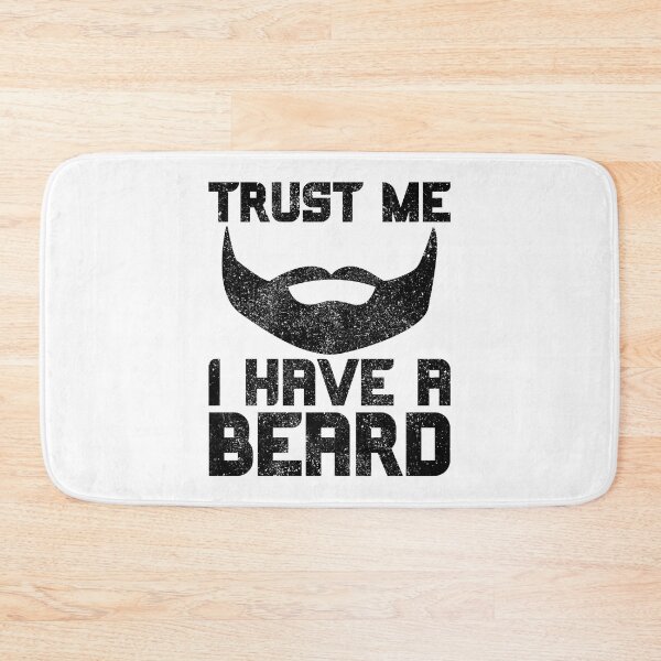 Item preview, Trust Me I Have A Beard designed and sold by FNStuff.