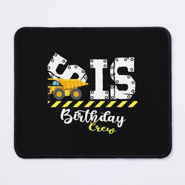 Item preview, Sister B-Day Sis Birthday Crew Construction Birthday Party      designed and sold by AdamJungkk.