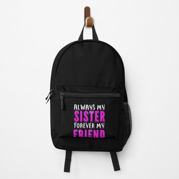 Item preview, Sister forever my friend Loving Sister Day Gift     designed and sold by AdamJungkk.