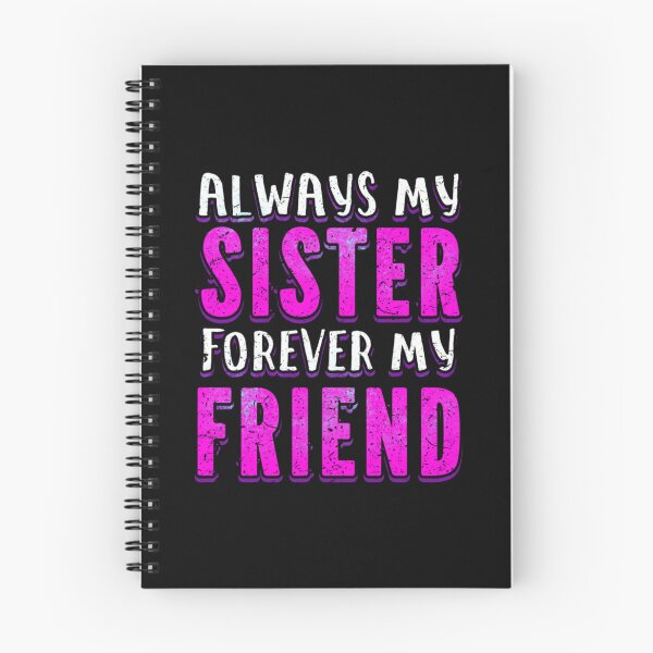 Item preview, Sister forever my friend Loving Sister Day Gift     designed and sold by AdamJungkk.