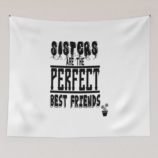 Item preview, Sisters are the perfect best friends shirt      designed and sold by AdamJungkk.