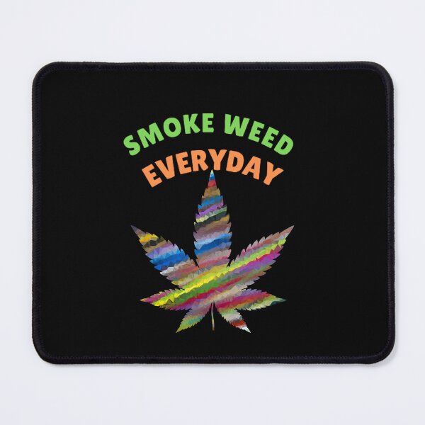 Item preview, Smoke Weed Everyday, Cannabis, Marijuana, Medical Marijuana, Pod Leaf 420 Weed designed and sold by BestDesignbySof.