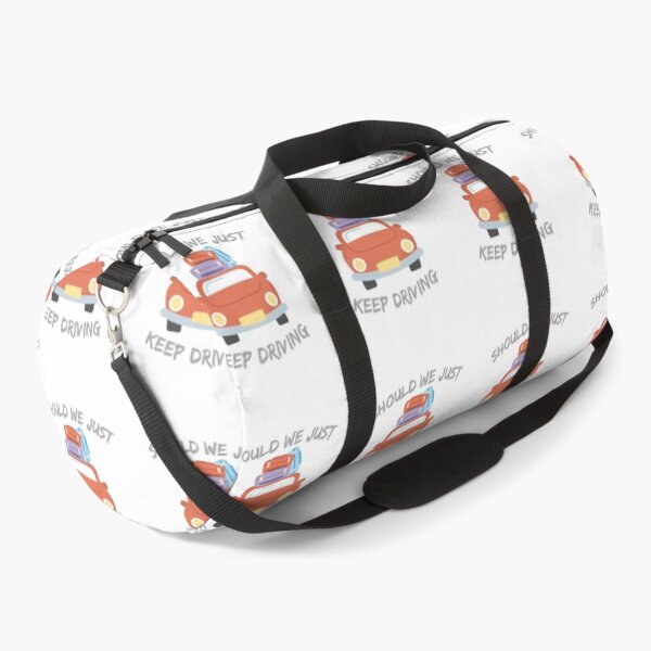 Item preview, Should We Just Keep Driving designed and sold by OurShop00.
