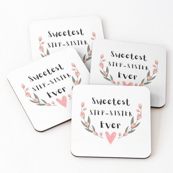 Item preview, Sweetest STEP-SISTER Ever     designed and sold by AdamJungkk.