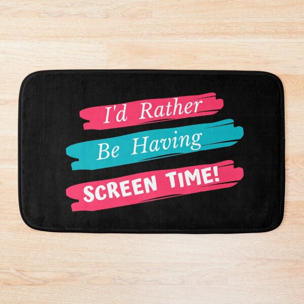 Item preview, I'd Rather Be Having Screen Time! designed and sold by Artography Designs.