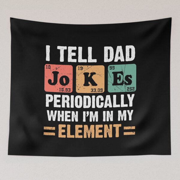 Item preview, I tell dad jokes periodically science chemistry gift for fathers day  designed and sold by Majesticoo.