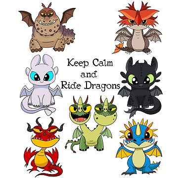 "Keep calm and ride dragons, toothless Dragon night fury, httyd, dragon ...