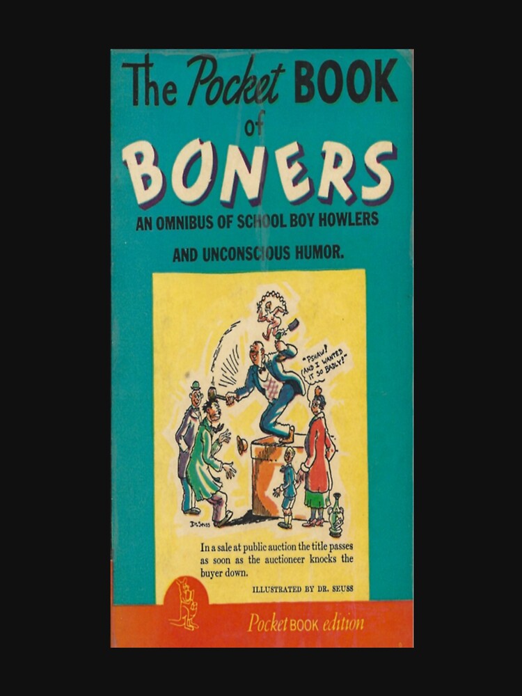 Discover Dr Seuss' Pocket Book Of Boners Classic T-Shirts