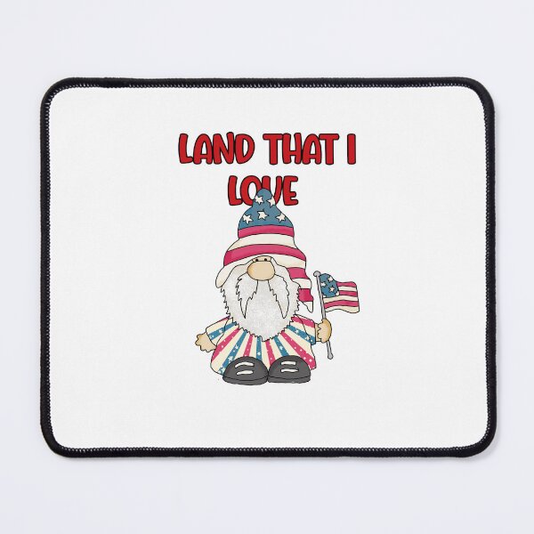 Item preview, Land That I Love Gnome designed and sold by The Full Cart.