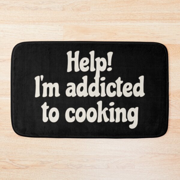 Item preview, Fun Slogan Help! I'm Addicted To Cooking, Great For Anyone Who Loves To Cook designed and sold by TrulyEpoque.