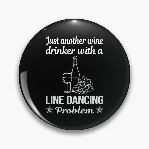 Item preview, Wine Drinker Line Dancing Dance Dancer designed and sold by zuehloxerxk.