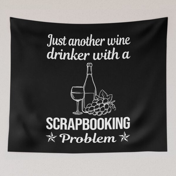Item preview, Wine Drinker Scrapbooking Scrapbook Scrapbooker designed and sold by zuehloxerxk.