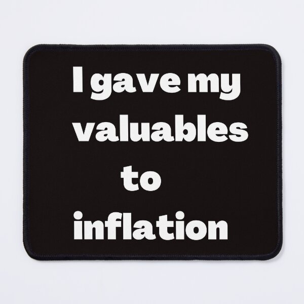 Item preview, Valuables to inflation designed and sold by tabykid.