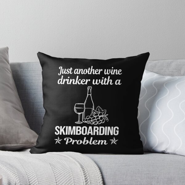 Item preview, Wine Drinker Skimboarding Skimboard Skimboarder Skimming designed and sold by zuehloxerxk.