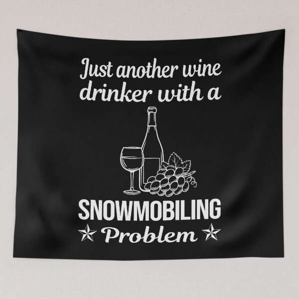 Item preview, Wine Drinker Snowmobiling Snowmobile designed and sold by zuehloxerxk.