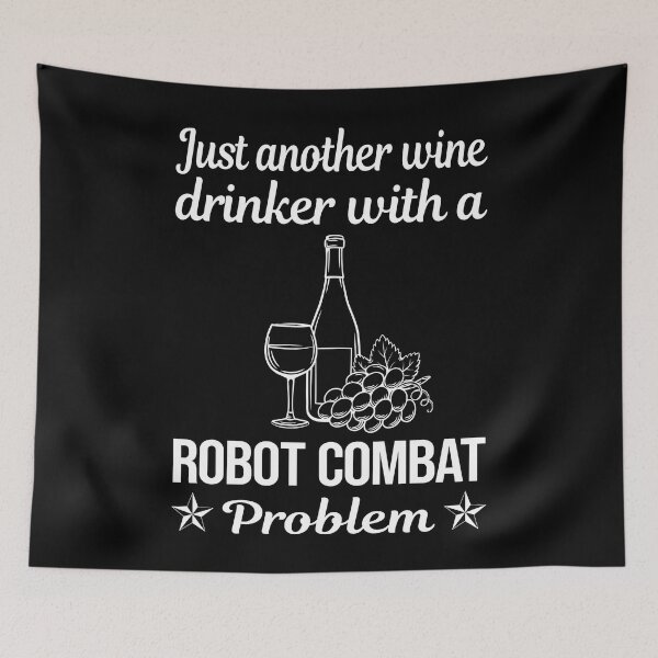 Item preview, Wine Drinker Robot Combat Robots designed and sold by zuehloxerxk.