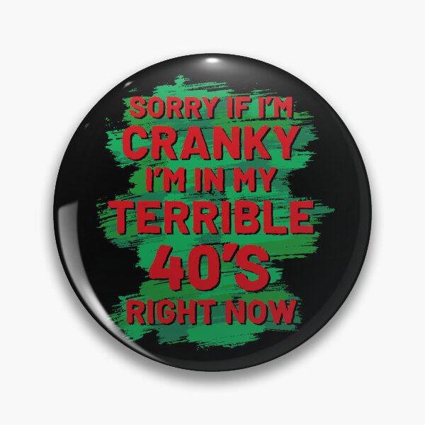 Item preview, Lo siento si estoy de mal humor, estoy en mis terribles 40 ahora mismo designed and sold by Zagach Letters.