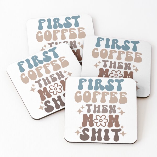 Item preview, First Coffee then Mom Shit designed and sold by McPurrface.