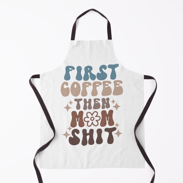 Item preview, First Coffee then Mom Shit designed and sold by McPurrface.