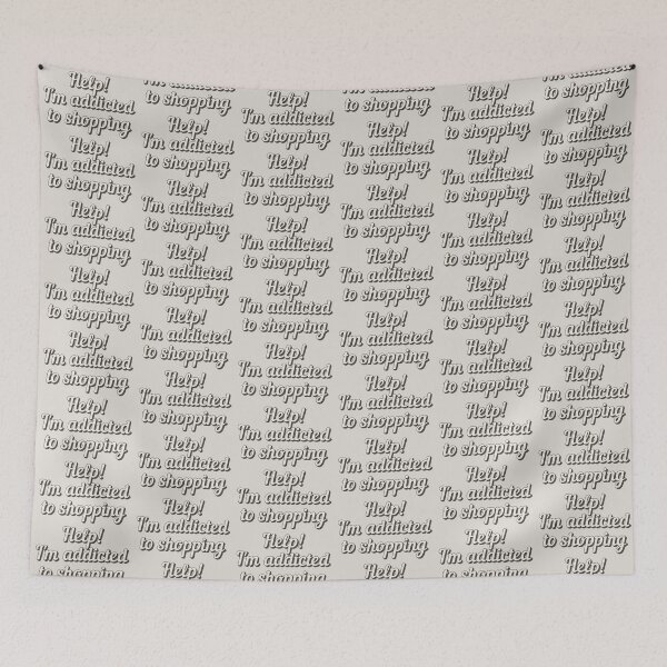 Item preview, Help! I'm Addicted To Shopping, Great For Anyone Who's A Shopaholic designed and sold by TrulyEpoque.
