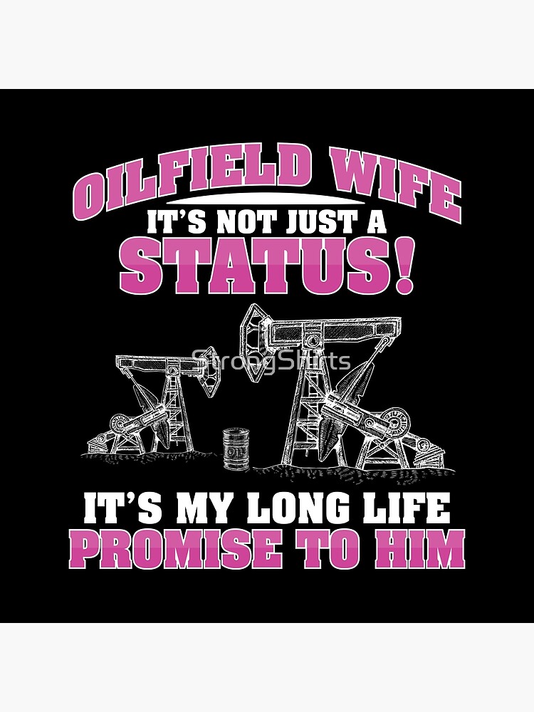 oilfield-worker-wife-promise-wedding-funny-oil-well-worker-poster-for-sale-by-strongshirts