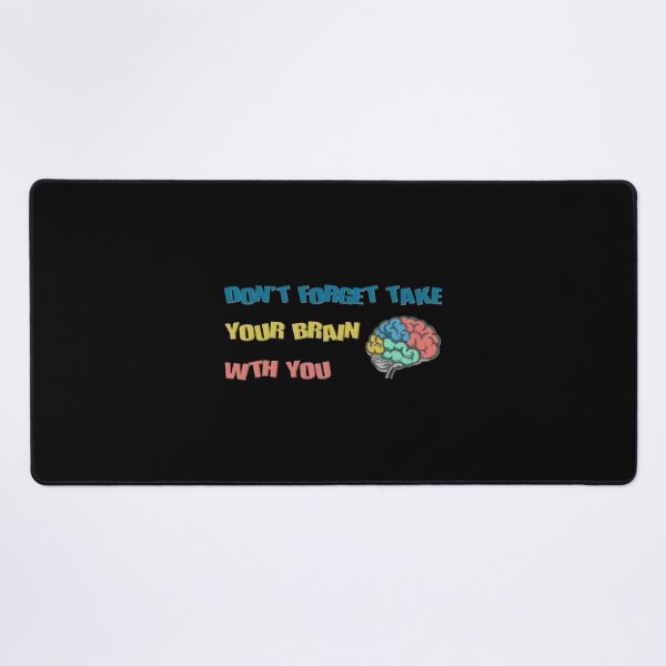 Item preview, Don't Forget To Take Your Brain With You Text And Brain Graphic Design Classic T-Shirt designed and sold by donnielnah.