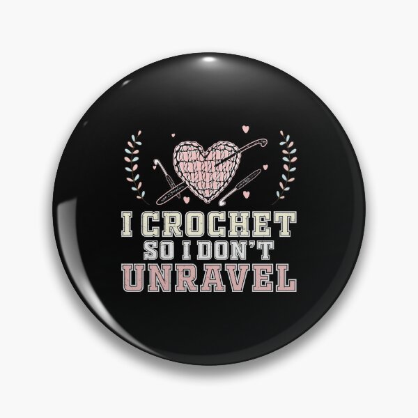 Item preview, I Crochet So I Don't Unravel Funny Crocheting Yarn designed and sold by StrongShirts.
