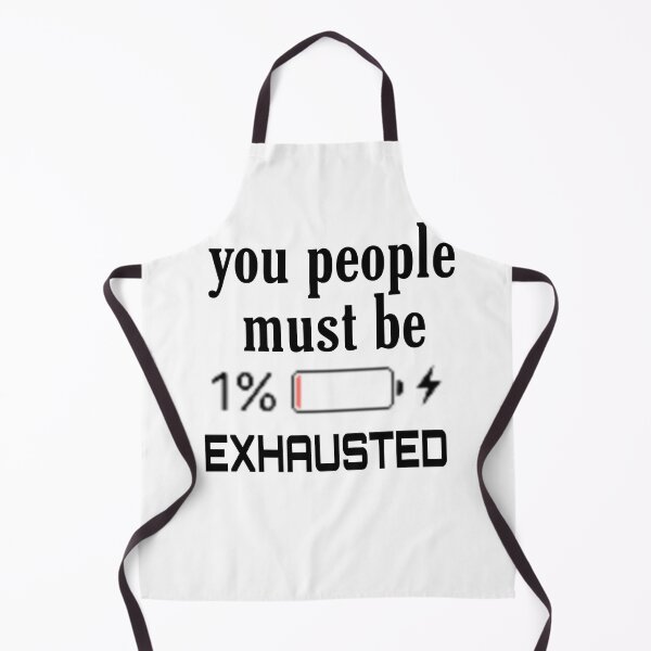 Item preview, You people must be exhausted designed and sold by MYTEES  ⭐⭐⭐⭐⭐.