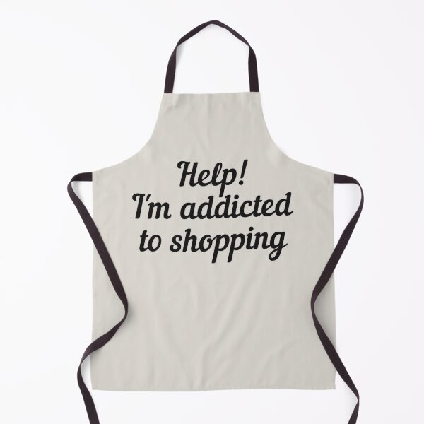 Item preview, Help! I'm Addicted To Shopping Black Text, Great For Anyone Who's A Shopaholic designed and sold by TrulyEpoque.