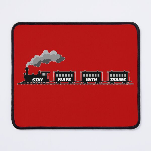 Item preview, Still Plays With Trains Funny Railfan designed and sold by OliviaGbyKyro.