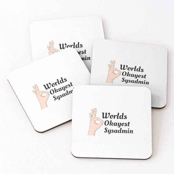 Item preview, Worlds Okayest Sysadmin designed and sold by Yay Design.