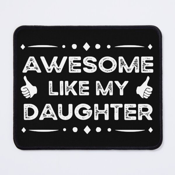 Item preview, Awesome Like My Daughter Funny Father Day Gift Dad Joke T-Shirt designed and sold by OSTONSHOP.