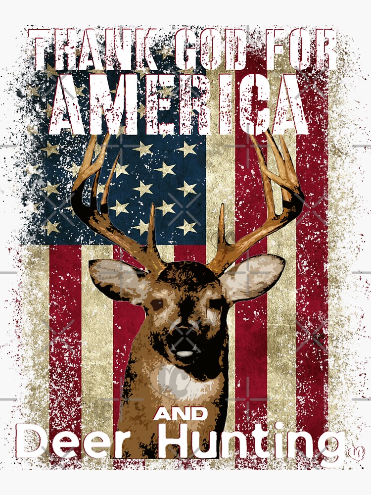 Thank God for America and Deer Hunting American Flag, Whitetail Buck Design  | Sticker